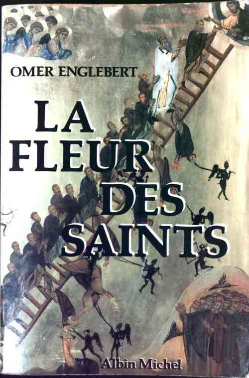 La fleur des Saints - Omer Englebert - Livre
