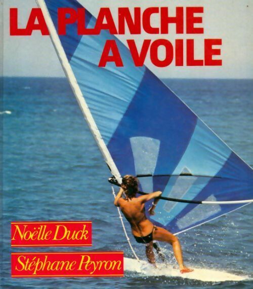 La planche à voile - Noëlle Duck - Livre