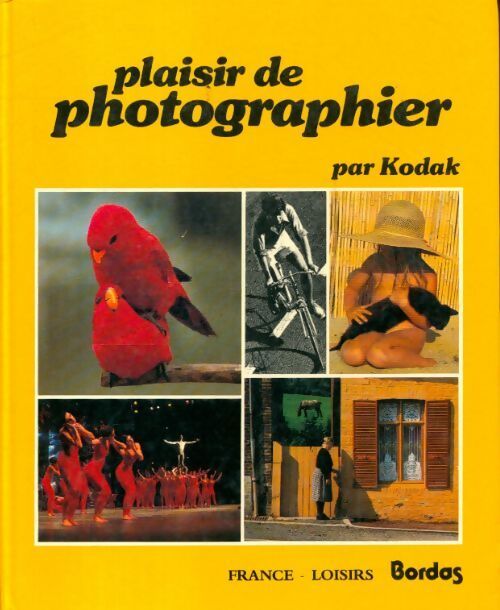 Plaisir de photographier - Kodak - Livre