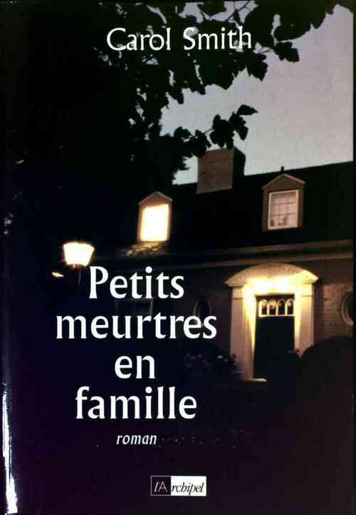 Petits meurtres en famille - Carole Smith - Livre