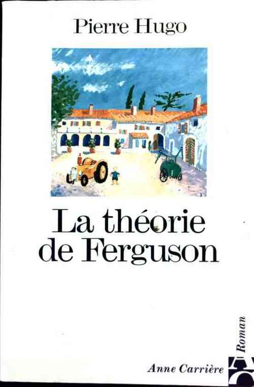 La théorie de Ferguson - Pierre Hugo - Livre