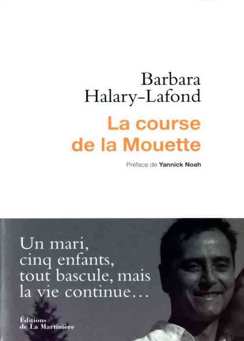 La course de la Mouette - Barbara Halary-Lafond - Livre