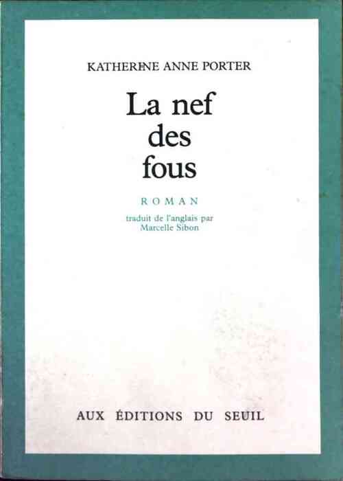 La nef des fous - Katherine Anne Porter - Livre