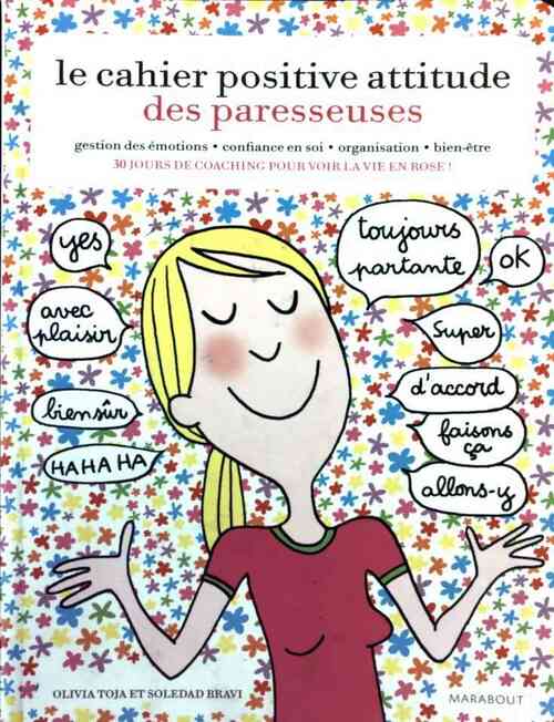 Le cahier de la positive attitude des paresseuses - Olivia Toja - Livre