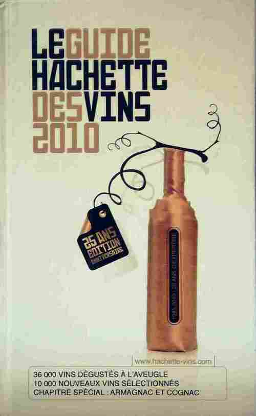 Le guide Hachette des vins 2010 - Collectif - Livre
