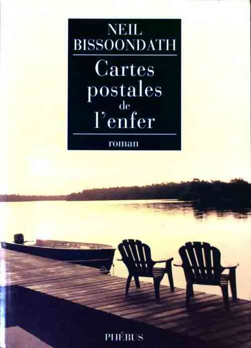 Cartes postales de l'enfer - Neil Bissoondath - Livre