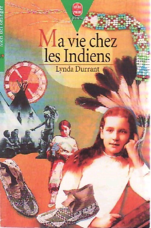 Ma vie chez les indiens. L'histoire de Mary Campbell - Lynda Durrant - Livre