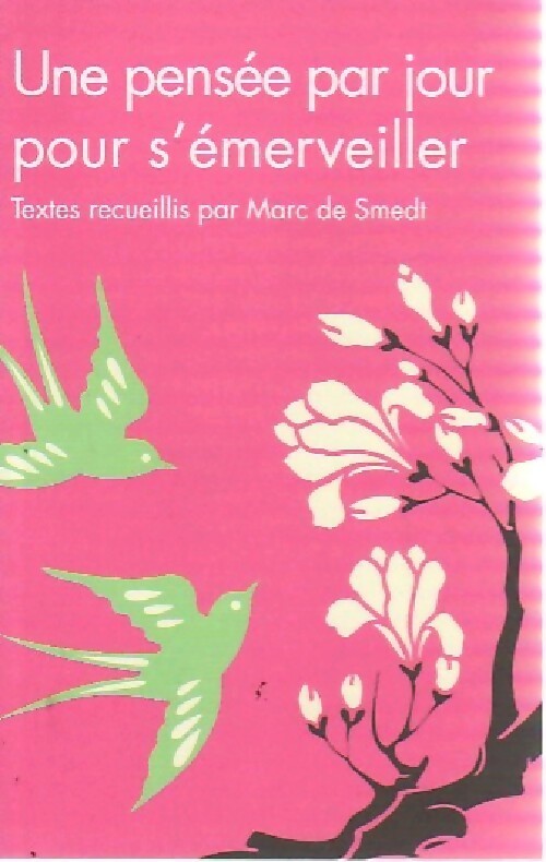 Une pensée par jour pour s'émerveiller - Marc De Smedt - Livre