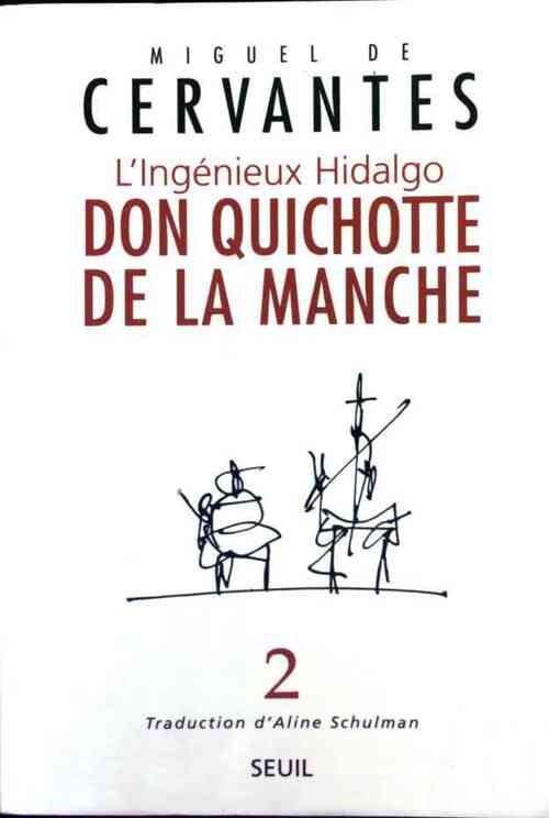 L'ingénieux hidalgo don Quichotte de la Manche Tome II - Miguel De Cervantès - Livre
