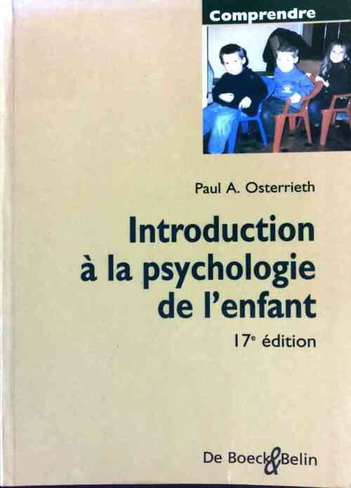 Introduction à la psychologie de l'enfant - Paul-A. Osterrieth - Livre