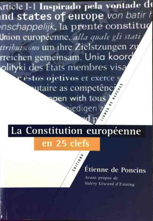 La Constitution européenne en 25 clefs - Etienne De Poncins - Livre