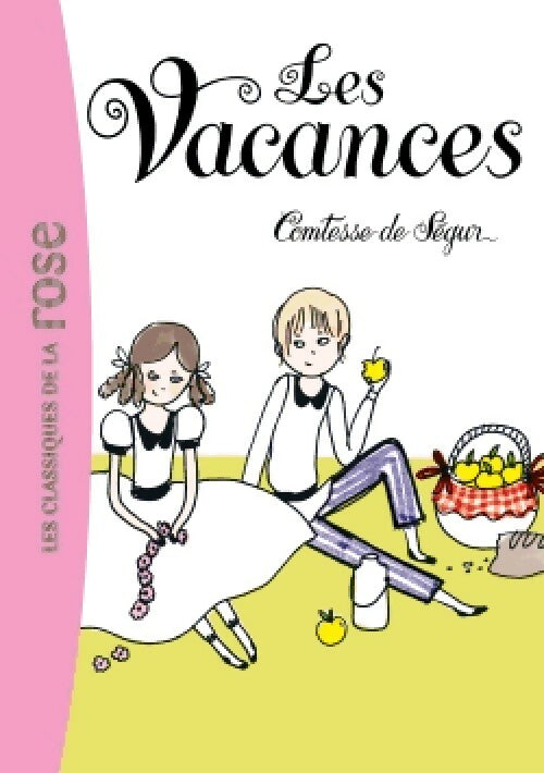 Les vacances - Comtesse De Ségur - Livre
