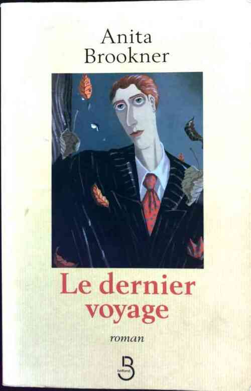 Le dernier voyage - Anita Brookner - Livre