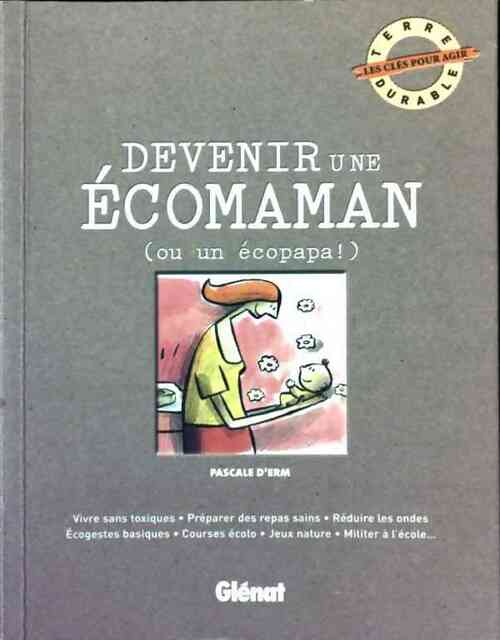Devenir une écomaman - Pascale D'Erm - Livre