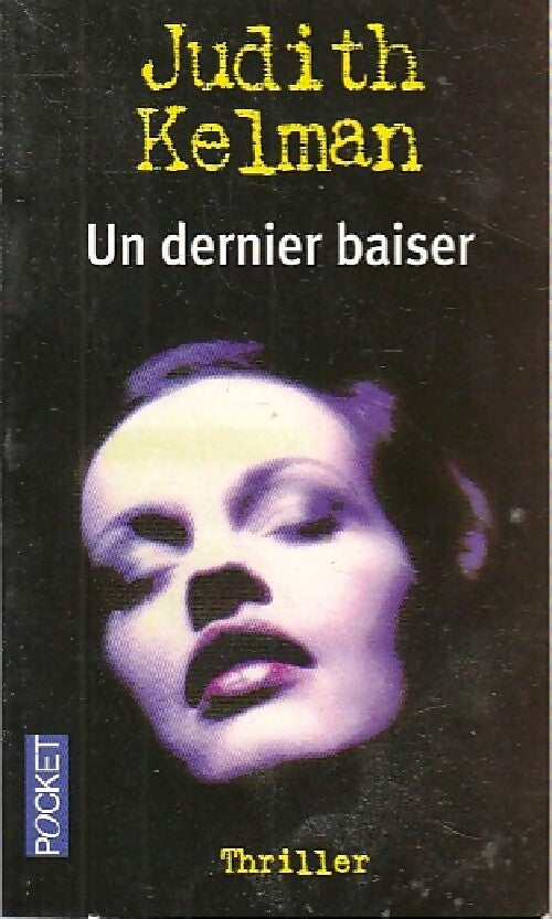 Un dernier baiser - Judith Kelman - Livre