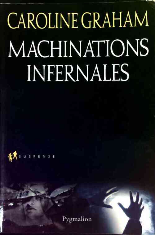 Machinations infernales - Caroline Graham - Livre