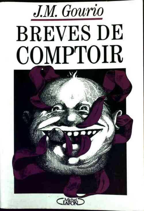 Brèves de comptoir 1994 - Jean-Marie Gourio - Livre