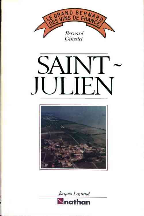 Saint-Julien - Bernard Ginestet - Livre