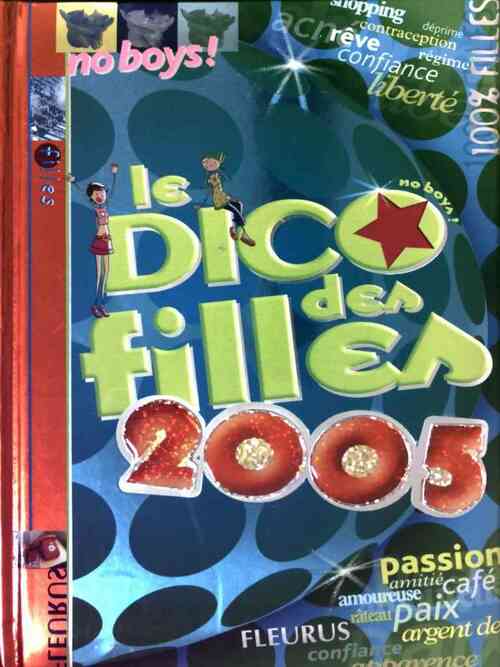 Le dico des filles 2005 - Dominique-Alice Rouyer - Livre