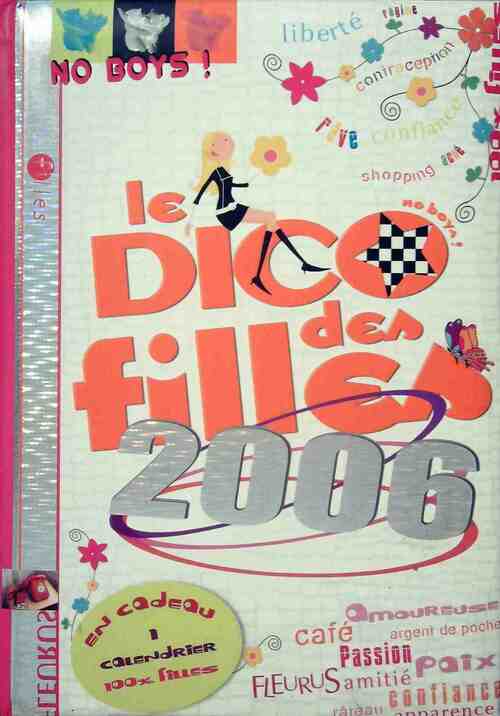 Le dico des filles 2006 - Dominique-Alice Rouyer - Livre