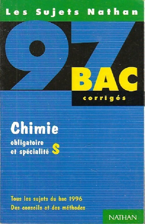 Chimie : Terminale S, oblig; et spéc., Sujets 1996 - Michel Faye - Livre