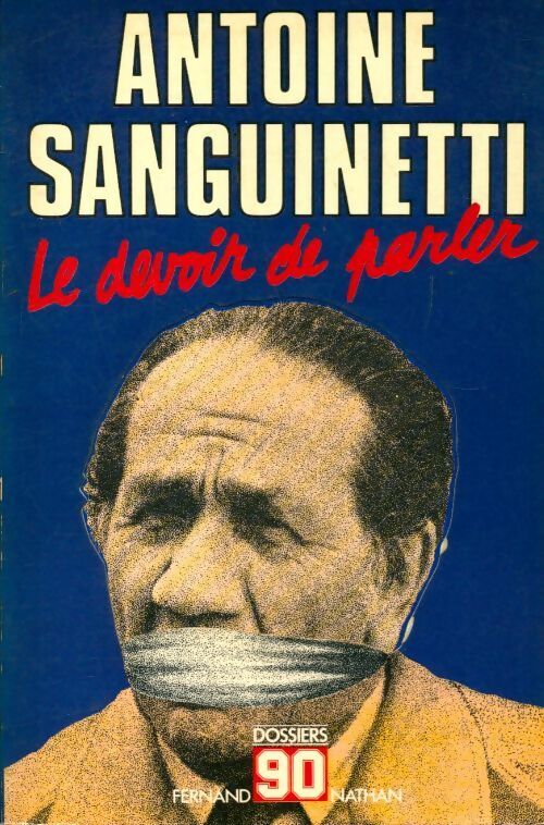 Le devoir de parler - Antoine Sanguinetti - Livre