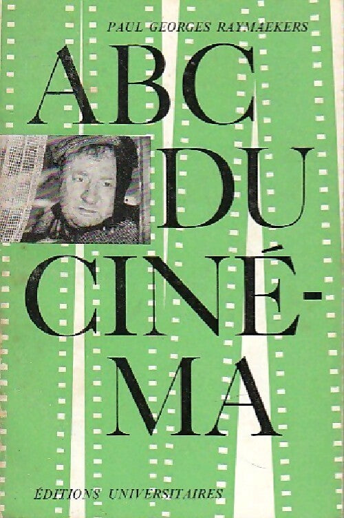 A.B.C. Du cinéma - Paul Georges Raymaekers - Livre