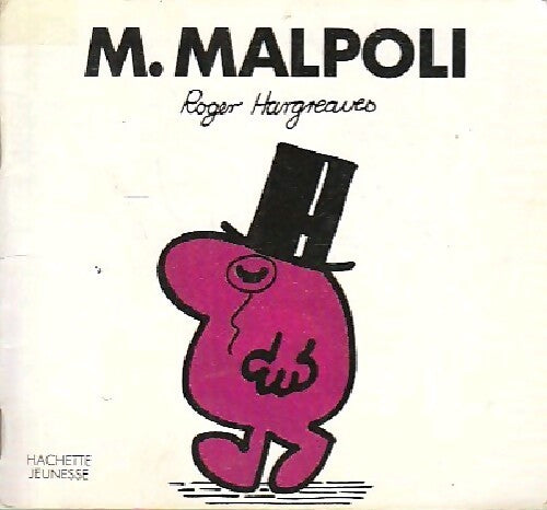 Monsieur Malpoli - Roger Hargreaves - Livre