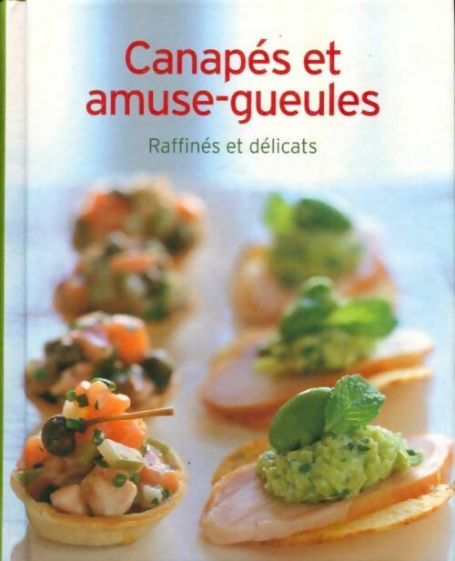 Canapés et amuse-gueules - Inconnu - Livre