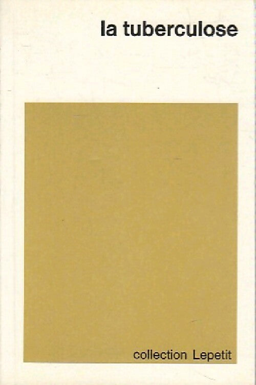 La tuberculose Tome II - Inconnu - Livre