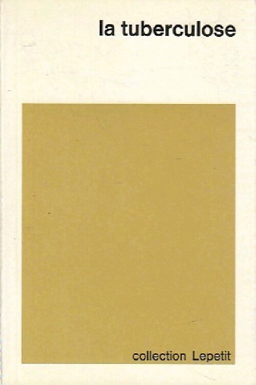 La tuberculose Tome I - Inconnu - Livre