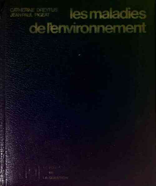 Les maladies de l'environnement - Catherine Dreyfus - Livre