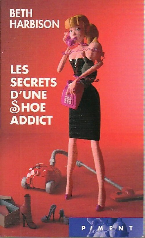 Les secrets d'une shoe addict - Beth Harbison - Livre