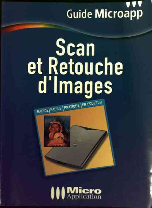 Scan et retouche d'images - Gilles Hoarau - Livre