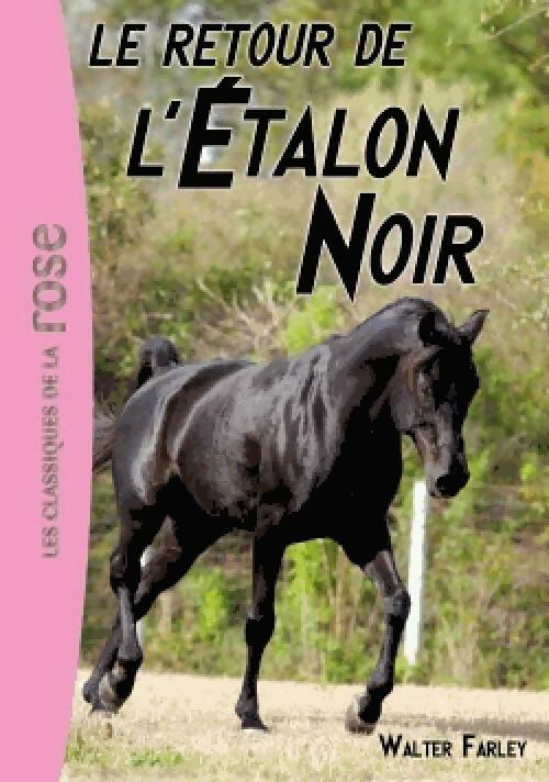 Le retour de l'étalon noir - Walter Farley - Livre