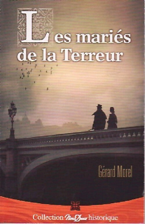 Les mariés de la terreur - Gérard Morel - Livre