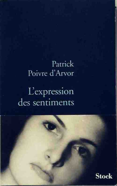 L'expression des sentiments - Patrick Poivre d'Arvor - Livre