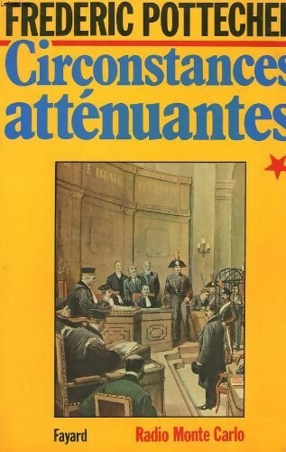 Circonstances atténuantes - Frédéric Pottecher - Livre