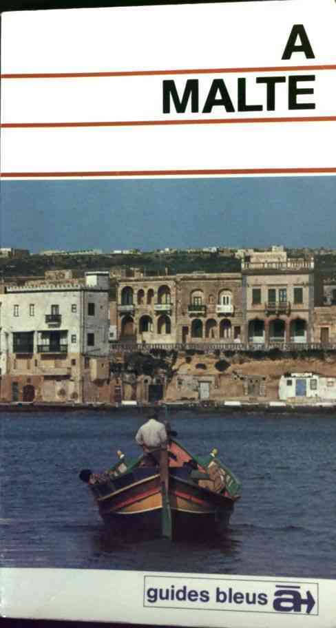 A Malte - Alain Hubert-Bonnal - Livre