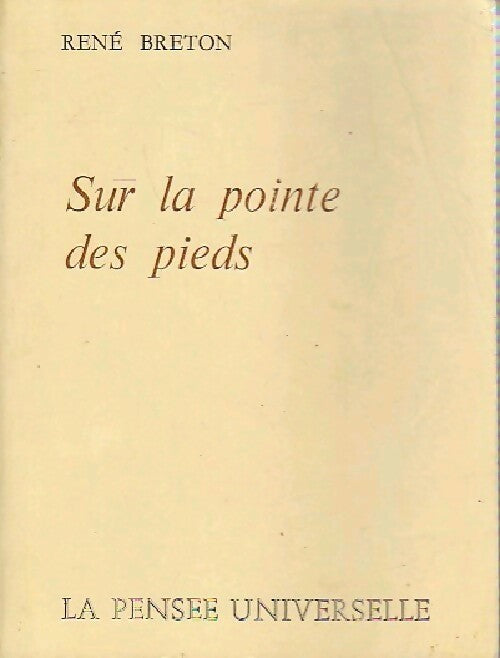 Sur la pointe des pieds - rené breton - Livre