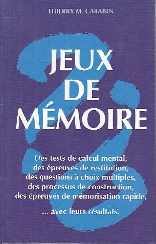 Jeux de mémoire - Thierry M. Carabin - Livre