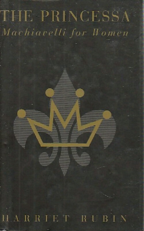 The princessa - Harriet rubin - Livre