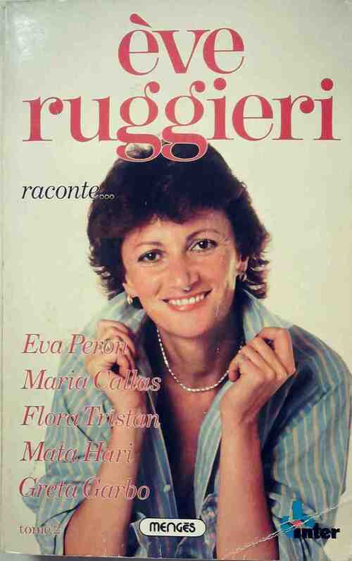 Raconte... Tome II - Eve Ruggieri - Livre