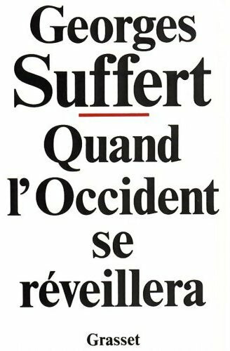 Quand l'Occident se réveillera - Georges Suffert - Livre