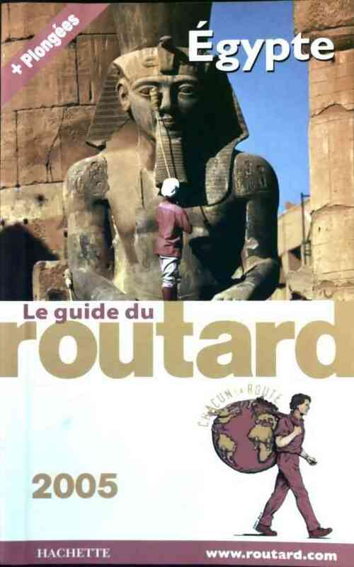 Egypte 2005 - Philippe Gloaguen - Livre