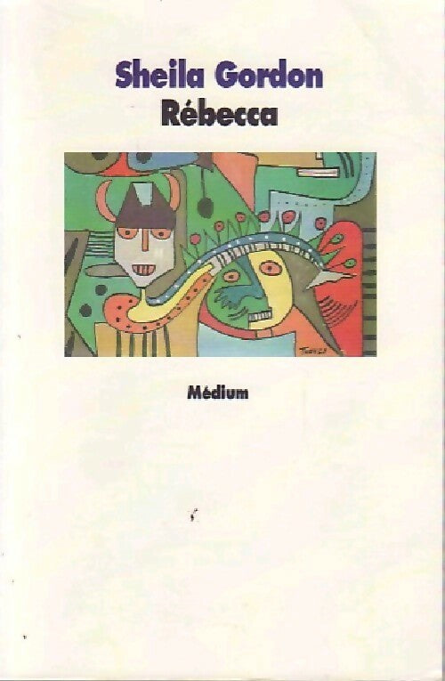 Rebecca - Sheila Gordon - Livre