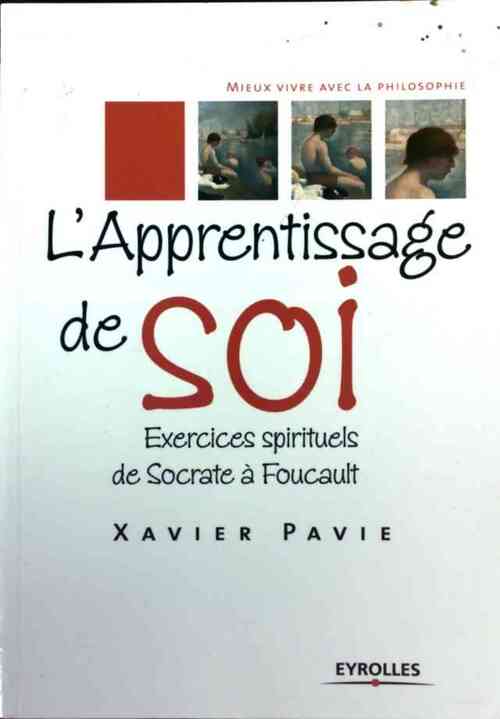 L'apprentissage de soi - Xavier Pavie - Livre