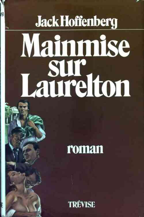 Mainmise sur Laurelton - Jack Hoffenberg - Livre