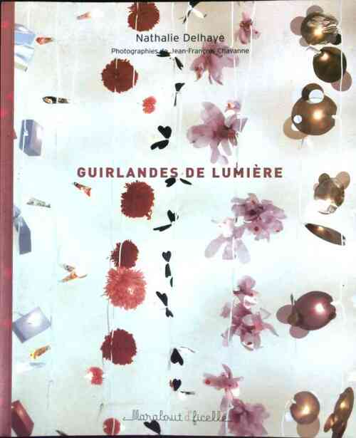 Guirlandes de lumière - Nathalie Delhaye - Livre