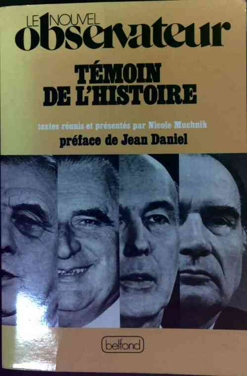 Témoin de l'histoire - Nicole Muchnik - Livre